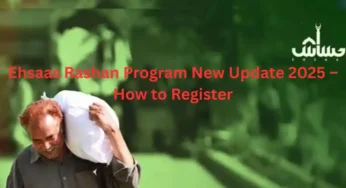 Ehsaas Rashan Program 2025 | New Update Registration – NayaPK.blog