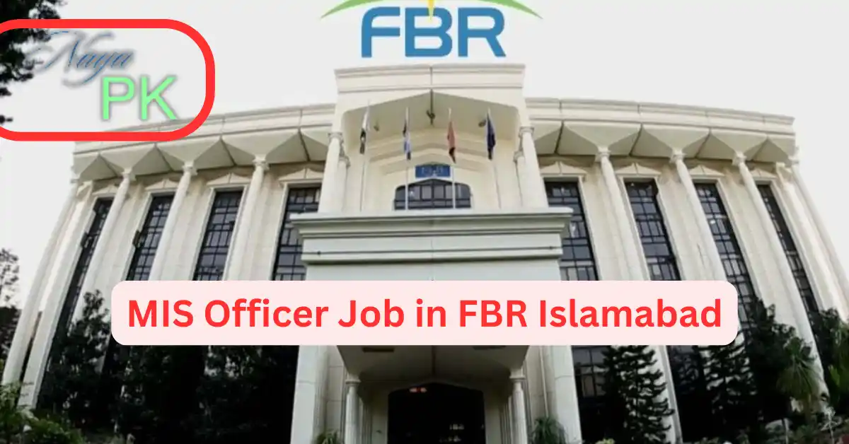 MIS Officer Job in FBR Islamabad