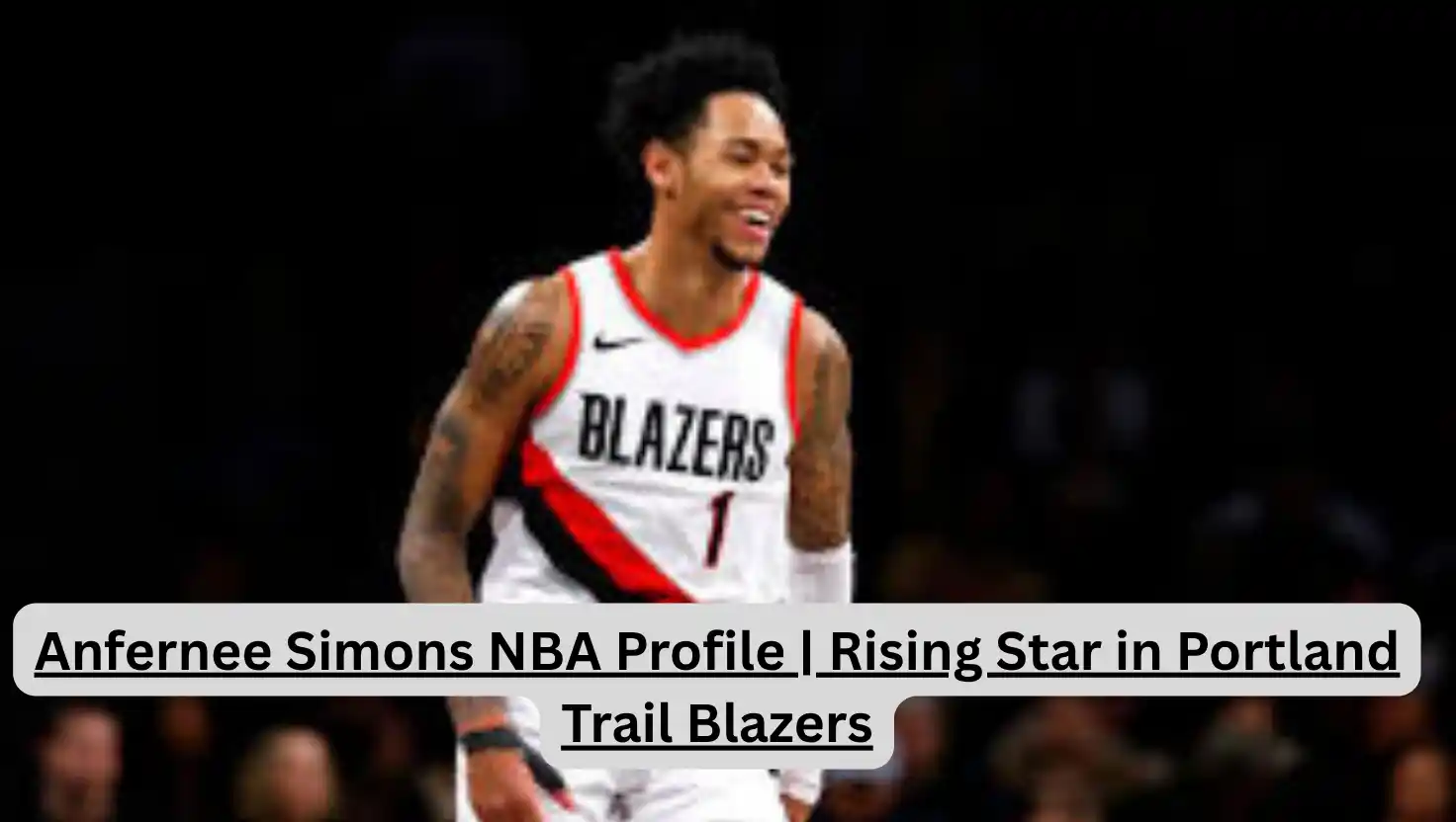Anfernee Simons NBA Profile | Rising Star in Portland Trail Blazers