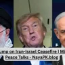 Donald Trump on Iran-Israel Ceasefire | Middle East Peace Talks - NayaPK.blog
