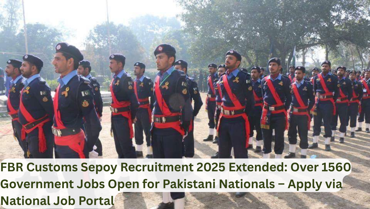 FBR Customs Sepoy Recruitment 2025 Extended: Over 1560 Government Jobs Open for Pakistani Nationals – Apply via National Job Portal