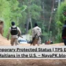 Haitians Temporary Protected Status | TPS Extension for Haitians in the U.S. – NayaPK.blog