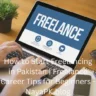 How to Start Freelancing in Pakistan | Freelance Career Tips for Beginners - NayaPK.blog
