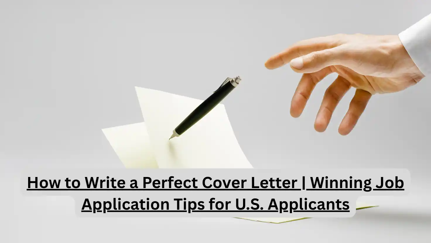 How to Write a Perfect Cover Letter | Winning Job Application Tips for U.S. Applicants