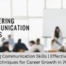 Mastering Communication Skills | Effective Speaking Techniques for Career Growth in 2025