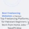 Top Freelancing Platforms for Pakistani Beginners | Work from Home Jobs - NayaPK.blog