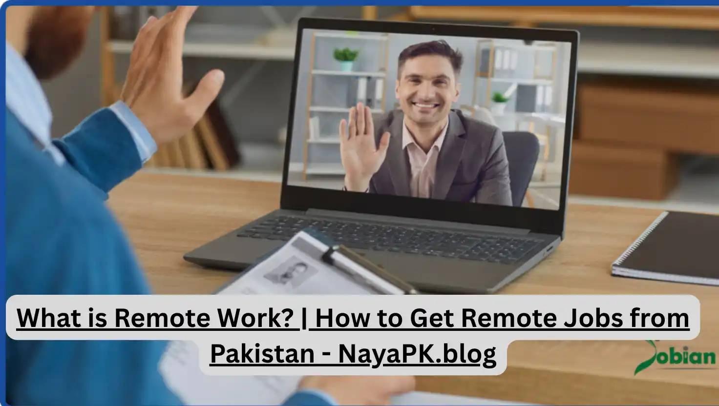 What is Remote Work? | How to Get Remote Jobs from Pakistan - NayaPK.blo