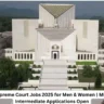 Pakistan Supreme Court Jobs 2025 for Men & Women | Middle Matric Intermediate Applications Open