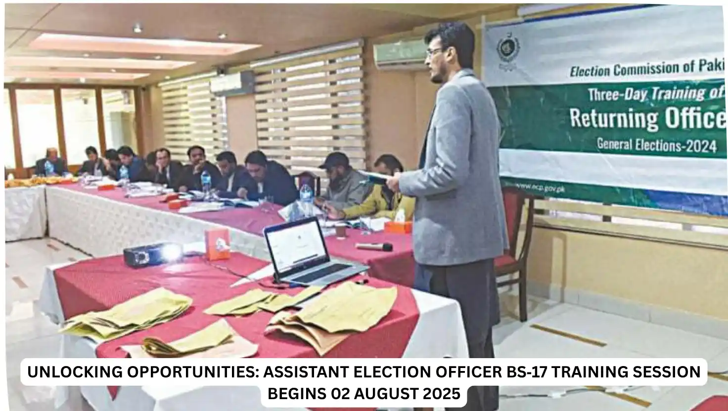Unlocking Opportunities: Assistant Election Officer BS‑17 Training Session Begins 02 August 2025