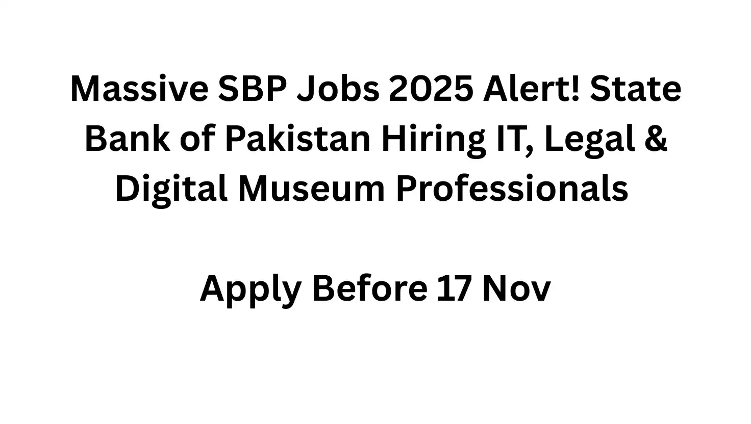 State Bank of Pakistan SBP Jobs 2025 – Apply Online for IT, Legal & Museum Officer Vacancies | Karachi