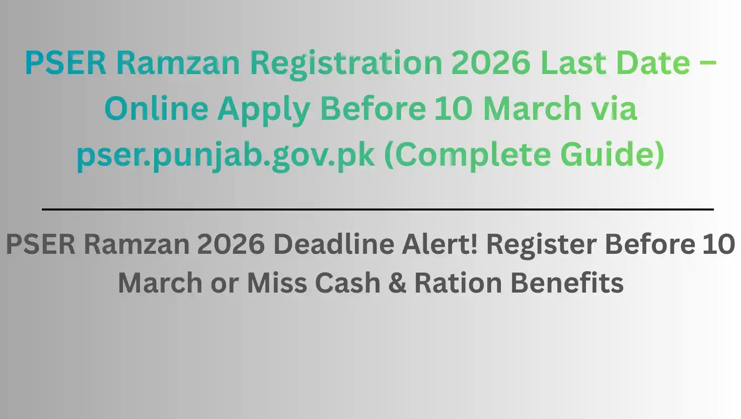 PSER Ramzan Registration 2026 Last Date