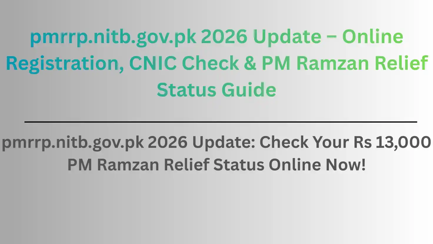 pmrrp.nitb.gov.pk 2026 Update – Online Registration, CNIC Check & PM Ramzan Relief Status Guide